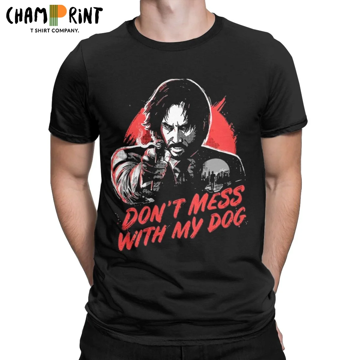 

Casual John Wick Movies T-Shirt Men Round Neck Cotton T Shirts Don't Mess with My Dog Short Sleeve Tee Shirt Gift Tops