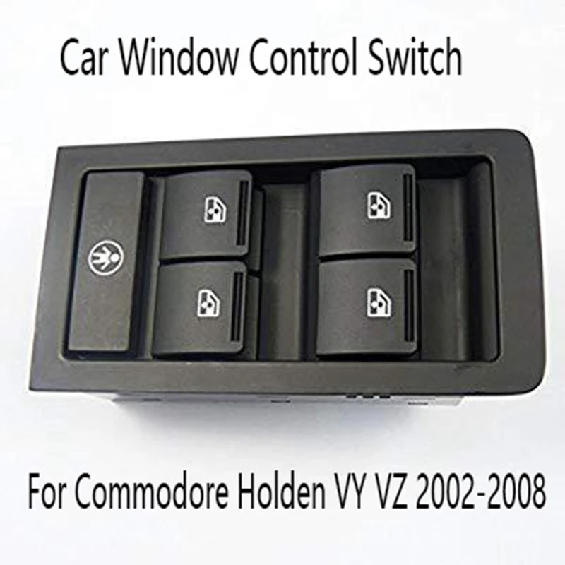 

Car Window Control Switch Electric Power Window Switch 92111628 for Commodore Holden VY VZ 2002-2008