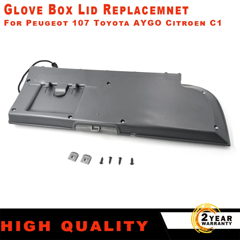 

For Peugeot 107 Toyota AYGO Citroen C1 2005-2015 Car Glove Box Lid Replacemnet for Left Hand Drive Vehicles Car Accessories