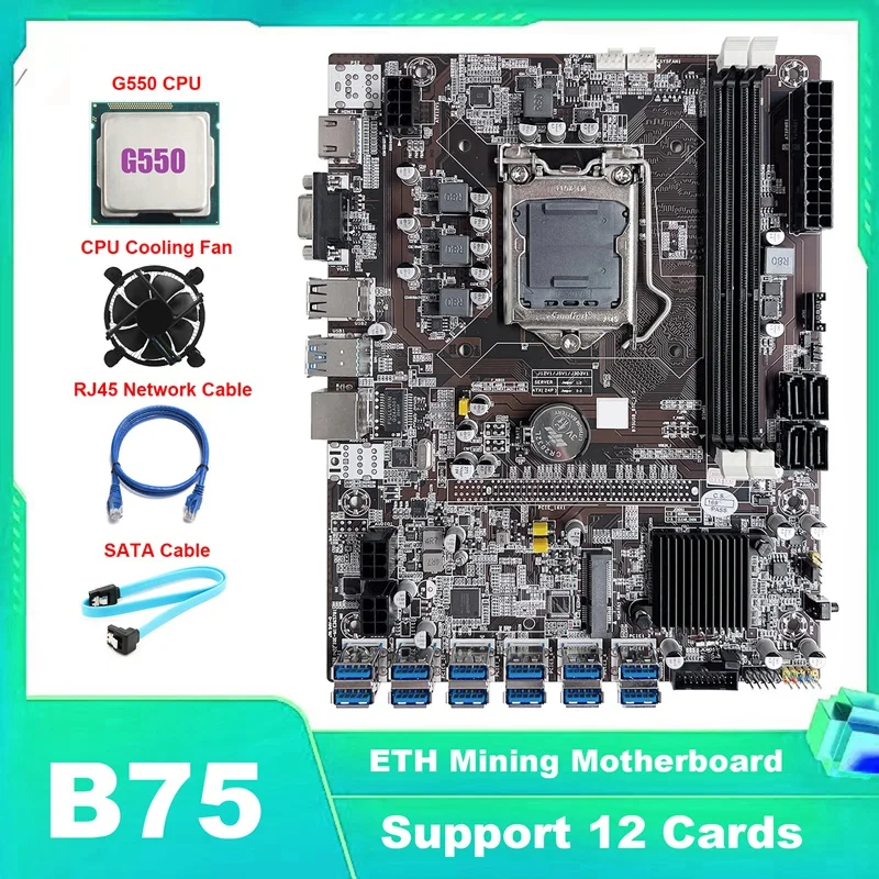 

B75 ETH Mining Motherboard 12 PCIE To USB LGA1155 Motherboard With G550 CPU+SATA Cable+RJ45 Network Cable+Cooling Fan