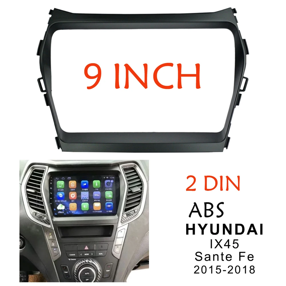 

byncg 9Inch 2din Car Fascia For HYUNDAI IX45 / SANTA FE 2013-2018 Stereo Panel Dash Mount Installation 2 Din Car DVD Bezel Frame