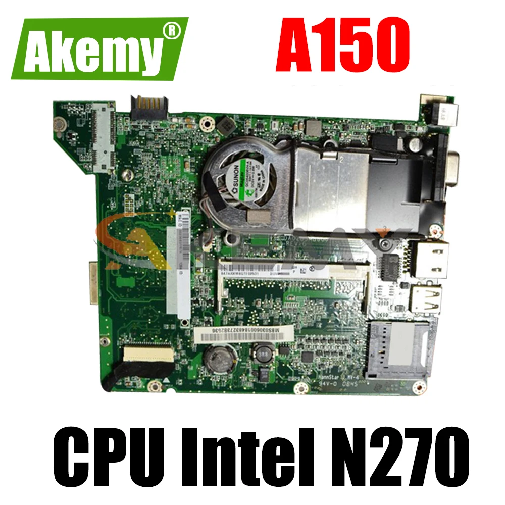 

AKEMY Laptop Motherboard for Acer Aspire ZG5 One A150 Mini laptop CPU Intel N270 DA0ZG5MB8F0 Mainboard MB.S0506.001
