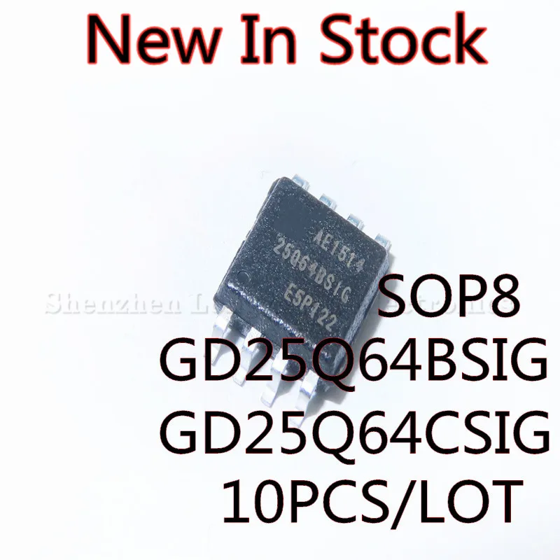 10 шт./лот GD25Q64 GD25Q64BSIG GD25Q64CSIG SOP-8 SMD 64 Мбит, микросхема памяти, новая модель