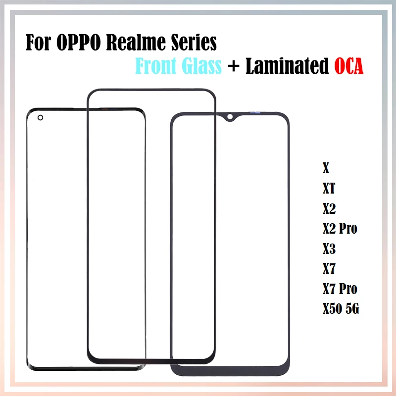 

10Pcs For OPPO Realme X50 5G X XT X2 Pro X3 X7 Pro LCD Front Touch Screen Outer Lens Glass Panel With OCA Glue Laminated