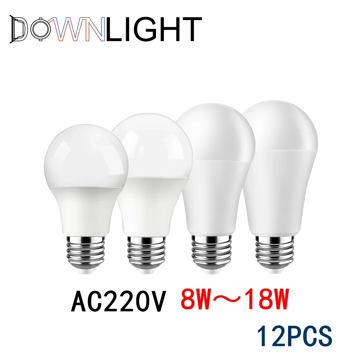 12PC Led bulb Lamp AC 220V-240V Light Bulb A60 8W-18W B22 E27 superbright led bulb lighting Suitable for kitchen and living room