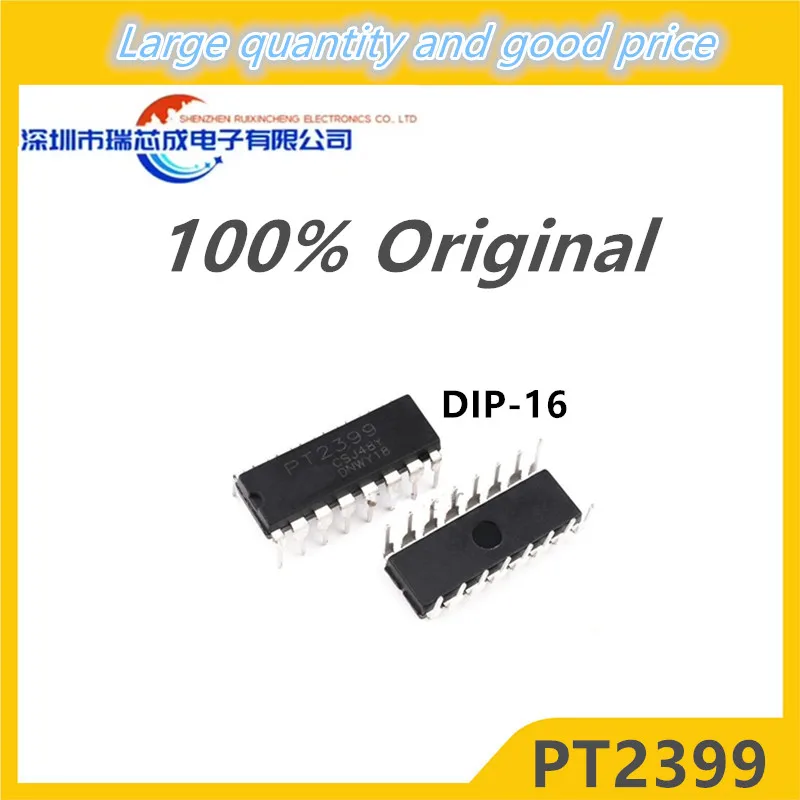

10 шт. PT2399 DIP16 PT2399 DIP-16 Новый и оригинальный IC