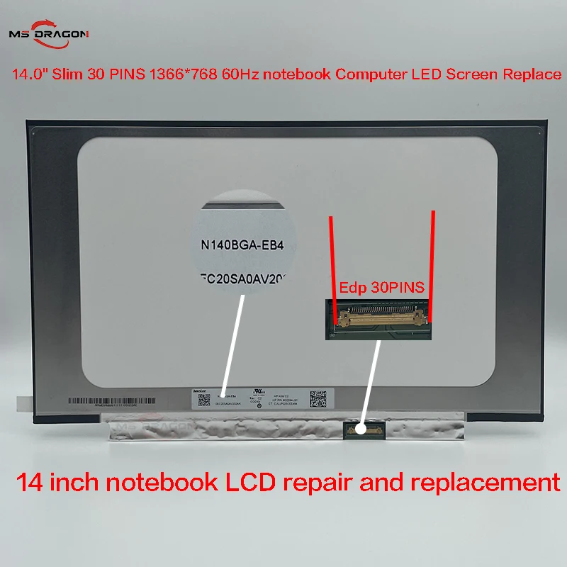 

N140BGA-EB4 Fit NT140WHM-N43 N34 N46/B140XTN07.2 7.3 7.6/N140BGA-EA4 1366X768 14.0Inch No Screw Holes EDP 30PIN LCD Screen Panel