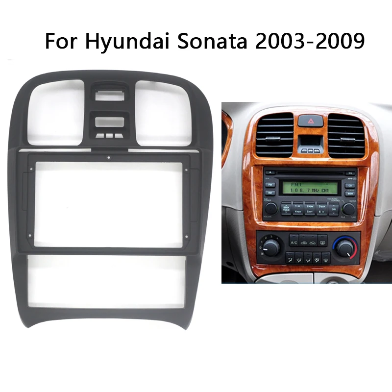 Reproductor Multimedia Fascia para coche, unidad principal, Kit de marco, soporte de Panel de salpicadero estéreo para HYUNDAI SONATA 2003-2009
