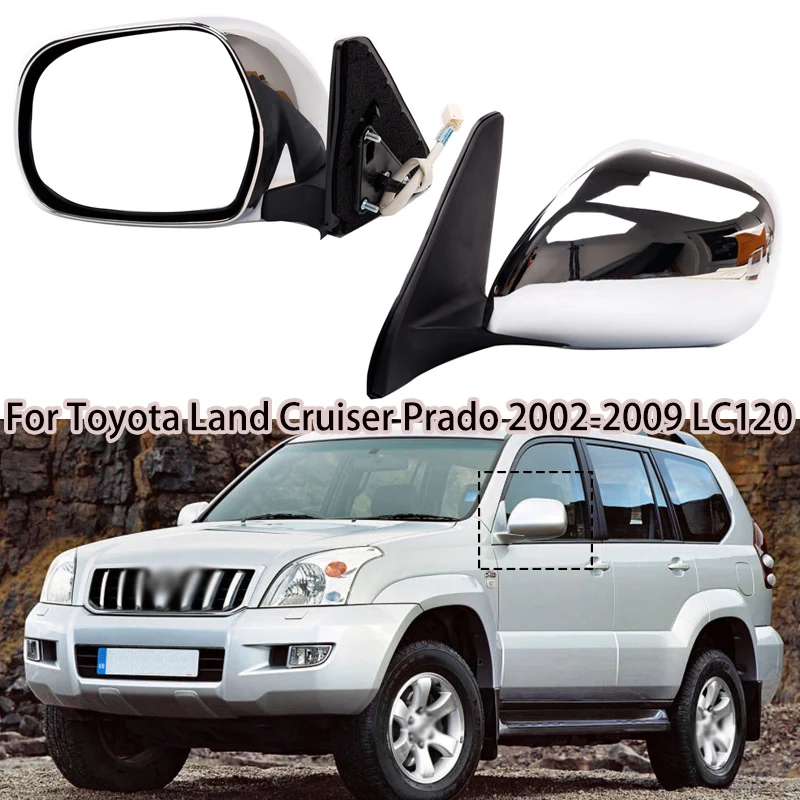 

Car Chroming Outer Door Rearview Side Mirror Assy For Toyota Land Cruiser Prado 2002-2009 LC120 5-PINS With Electric Folding