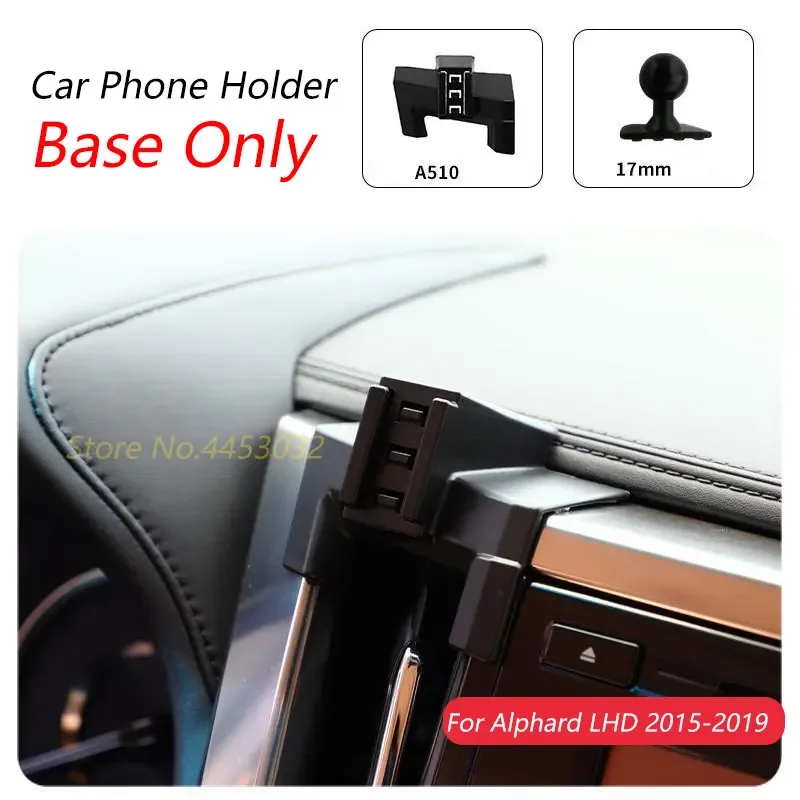 

Автомобильный держатель для телефона Toyota Alphard LHD 2015-2019, специальный фиксированный кронштейн, основание 17 мм, не блокирующий воздуховыпускное отверстие, аксессуары для интерьера