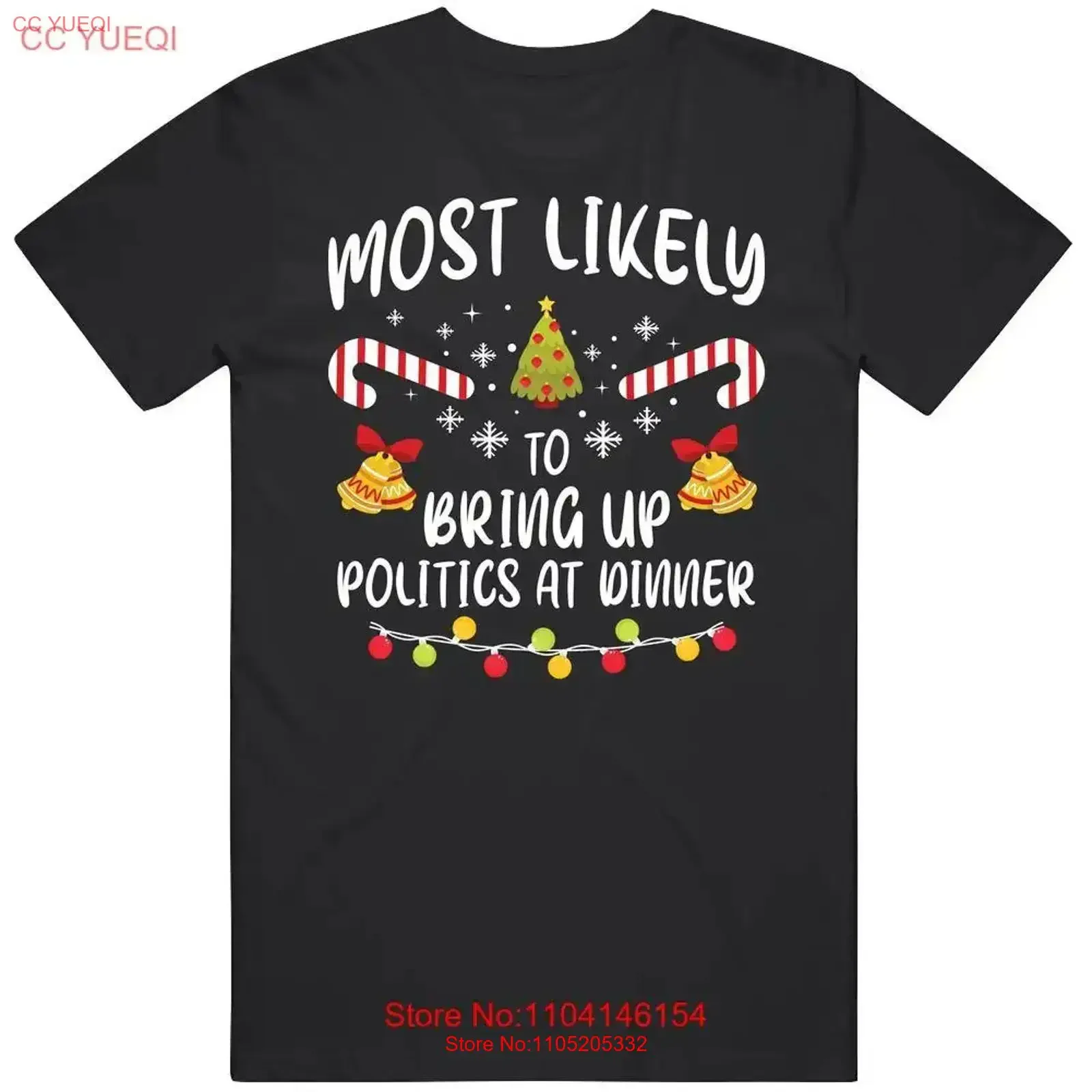 Фото Самая Likely Ti Bring Up Politics At Christmas Dinner Забавная футболка винтажная стираная дизайнерская одежда Мода унисекс №1