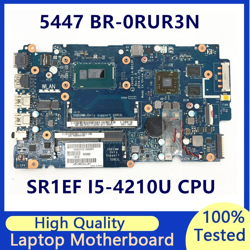 

BR-0RUR3N 0RUR3N RUR3N Mainboard For Dell 5447 ZAVC0 LA-B012P Laptop Motherboard With SR1EF i5-4210U CPU 216-0858020 100% Tested