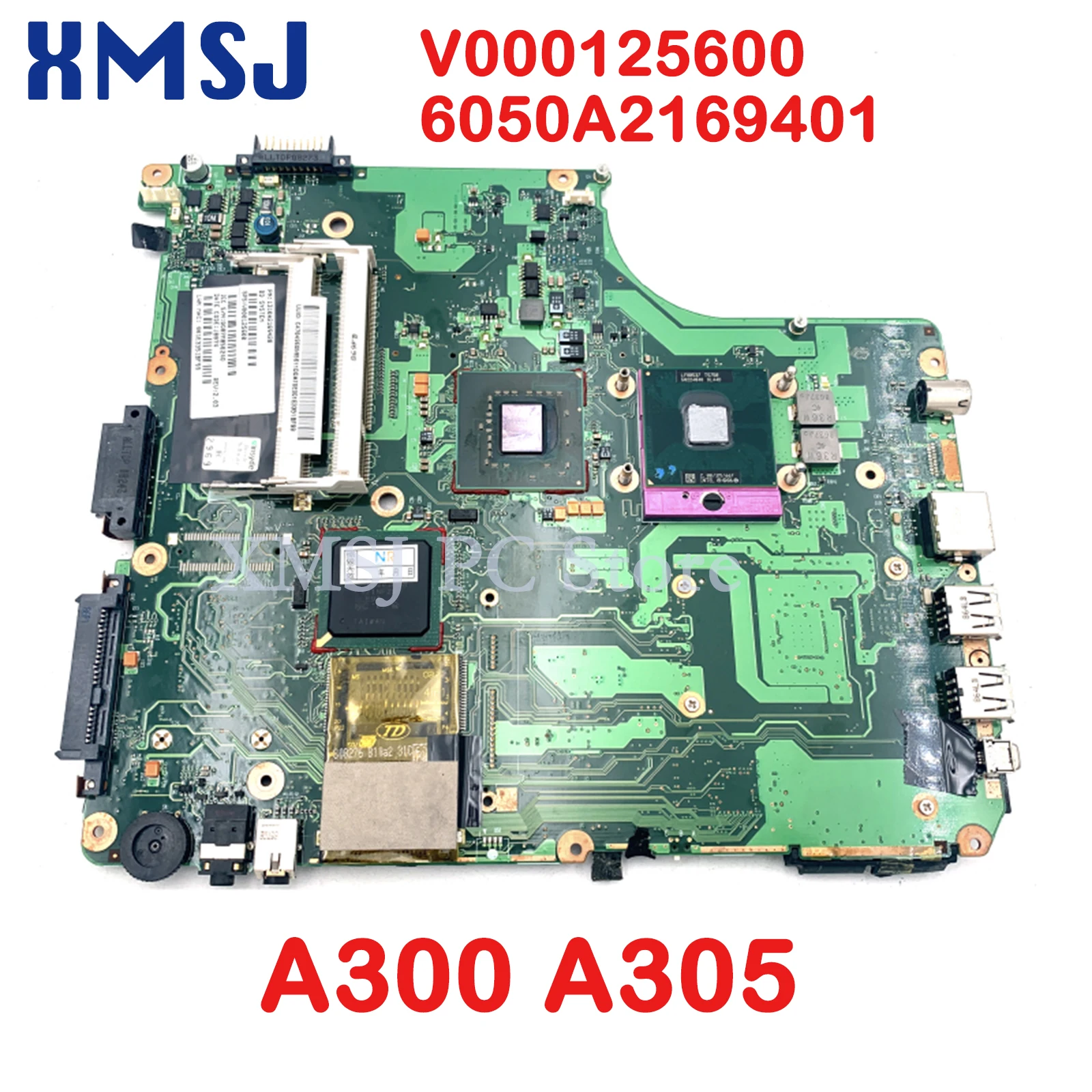 XMSJ V000125600 6050A2169401 Laptop Motherboard For Toshiba Satellite Satellite A300 A305 MAIN BOARD DDR2 free CPU