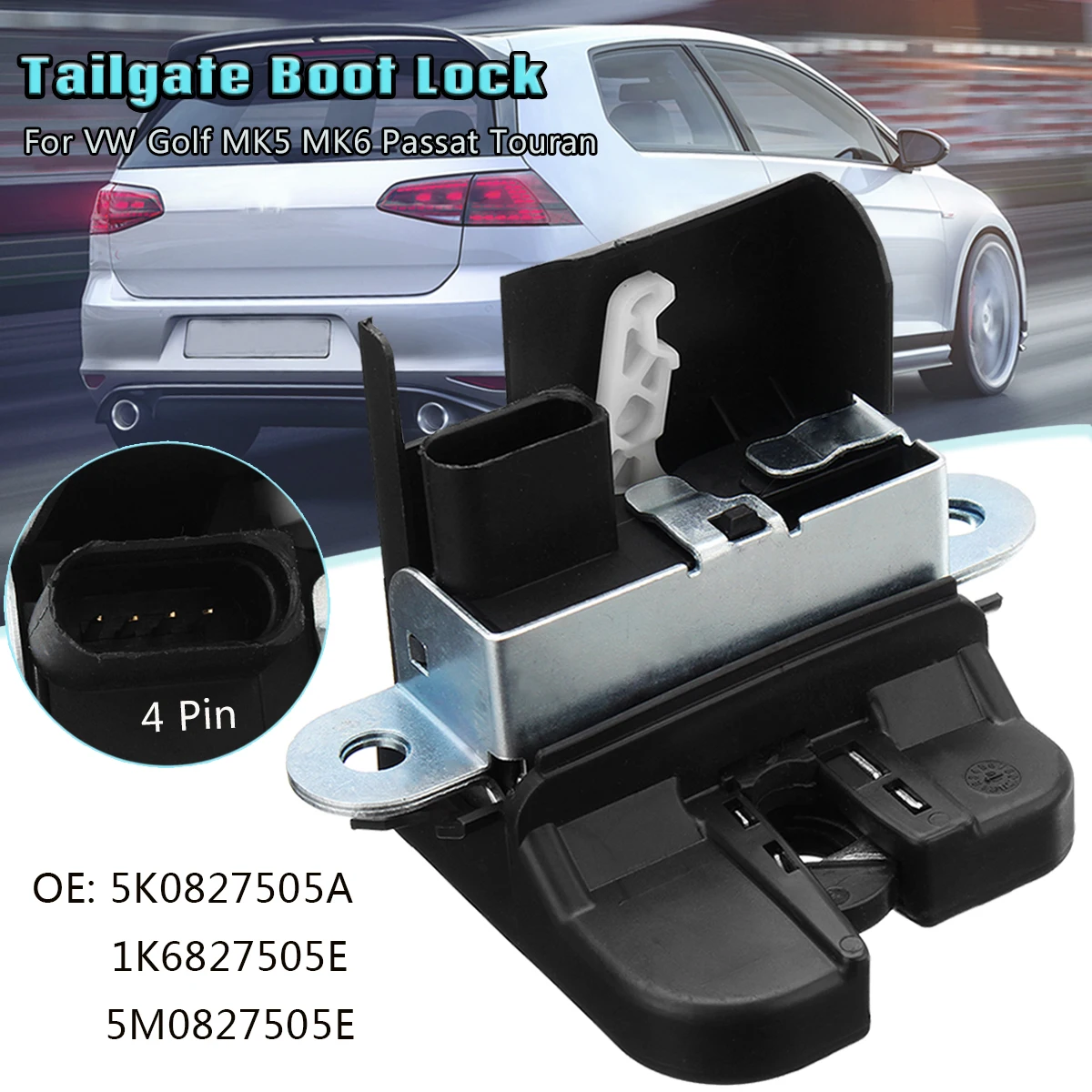 

1K6827505E 5K0827505A 5M0827505E Rear Trunk Boot Lid Lock Latch For VW Golf MK5 MK6 Passat Touran