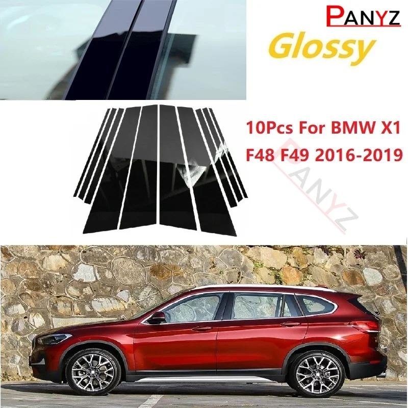 

10pcs Gloss Black Polished Pillar Posts Window Trim Cover BC Column Sticker Fit For BMW X1 F48 F49 2016-2019