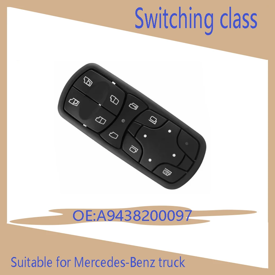 Подходит для грузовика Mercedes-Benz A 9438200097 переключатель подъема оконного стекла К