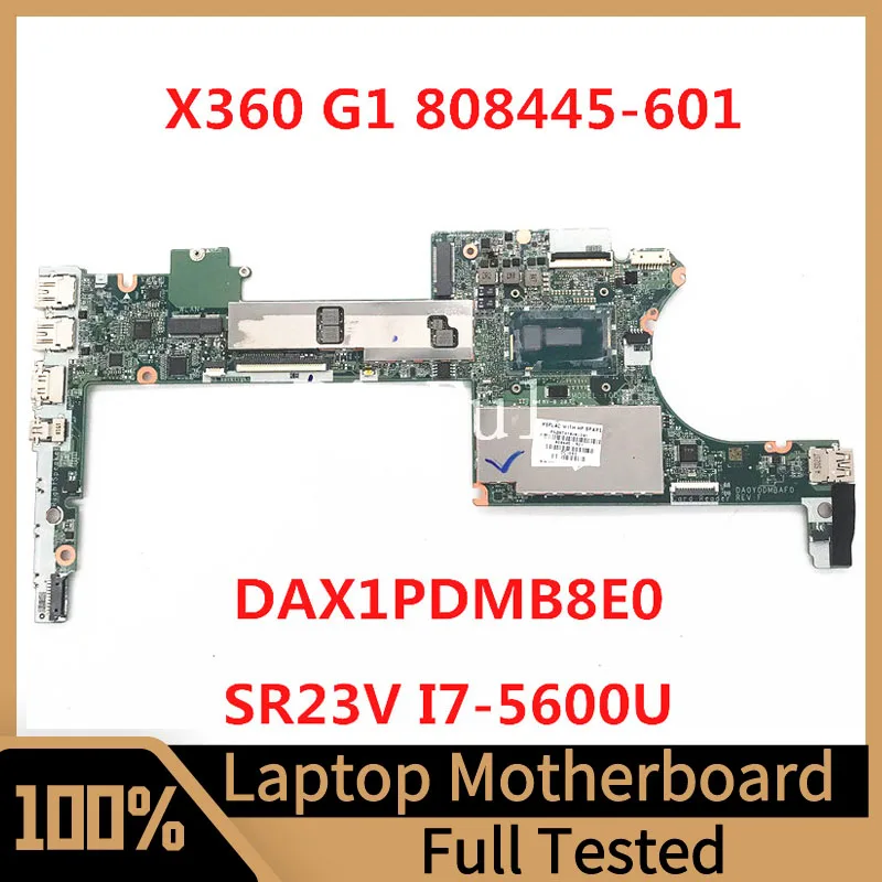 

Mainboard 808445-601 808445-501 808445-001 For X360 G1 Laptop Motherboard DA0Y0DMBAF0 With SR23V I7-5600U CPU 100%Full Tested OK