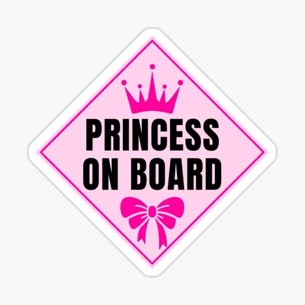 

Princess Baby Have In Car Sticker Auto Tag 18cm MD12