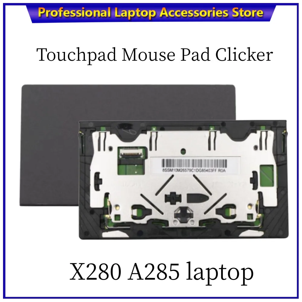 

Новая оригинальная сенсорная панель для ноутбука Lenovo ThinkPad X280 A285 Clickpad для 01LV514 01LV513 01LV512 01YU051 01YU052 01YU053