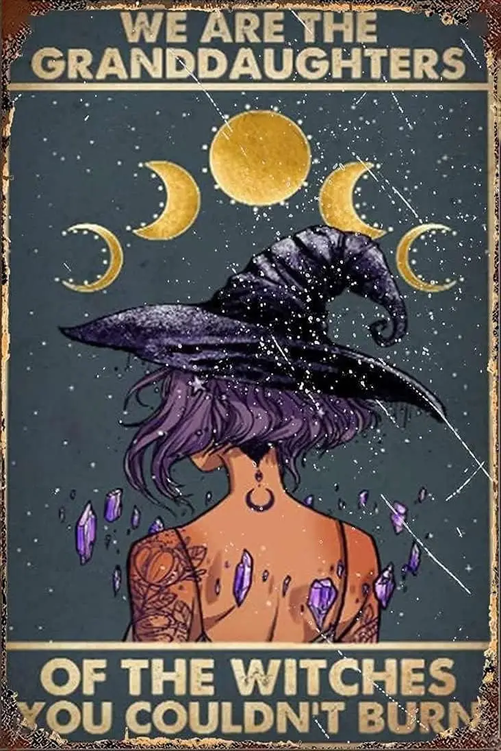 Cusde ntge Metl Tn Sgn Hlloween Wtch Decor Мы re The Grnddughters Of Wtches You Couldn't Burn Hppe Grl For Grden Home Wll rt