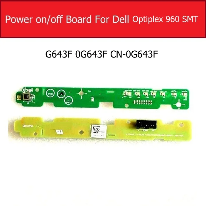 Плата питания для Dell Optiplex 960 SMT G643F 0G643F CN-0G643F плата кнопки Боковая кнопка бесшумная