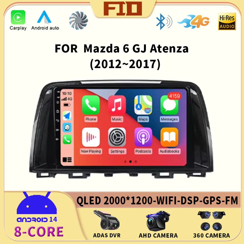Android 14 для Mazda 6 GJ Atenza 2012 2013 2014 2015 2016 2017 Carplay Автомобильный мультимедийный