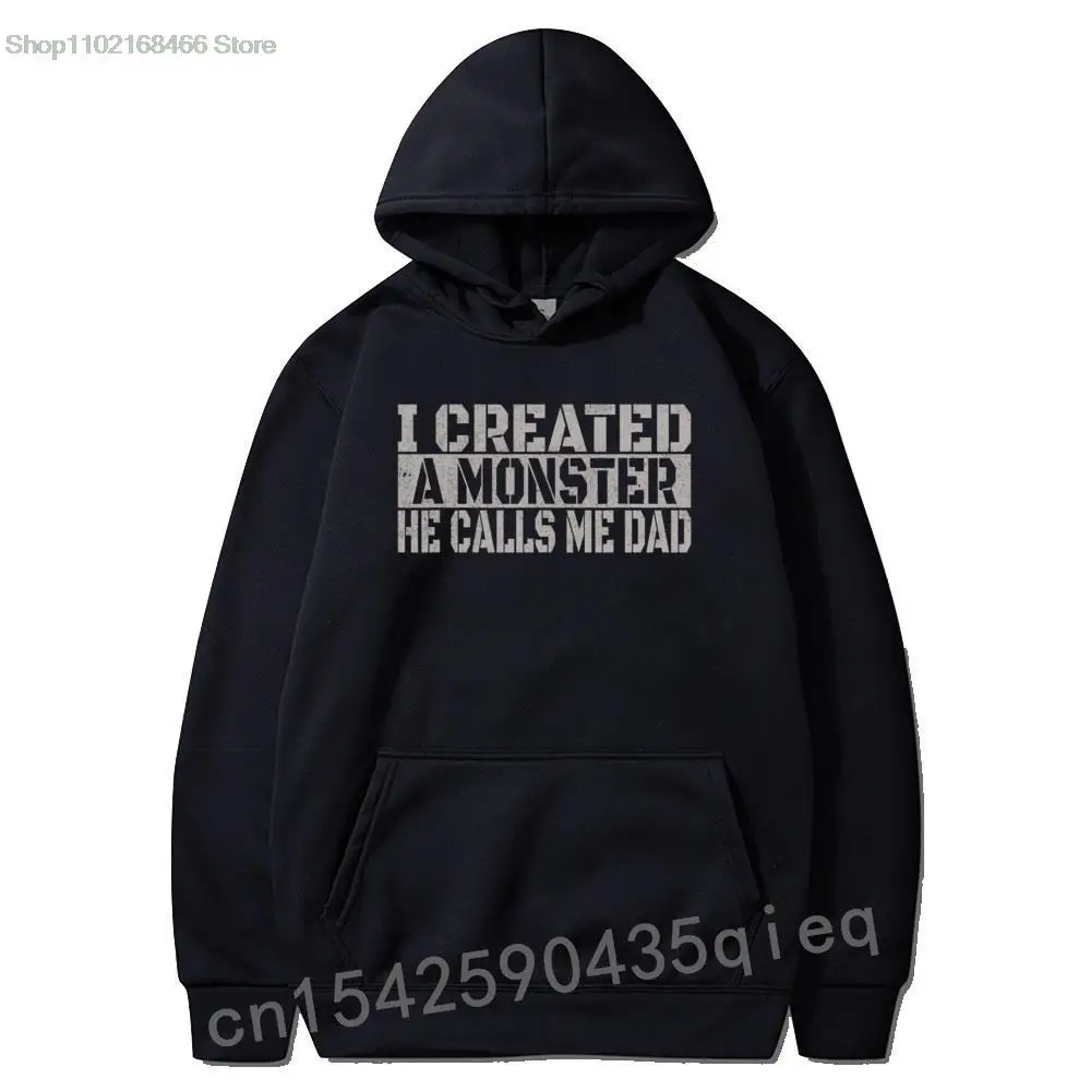 

Mens I Created A Monster He Calls Me Dad Funny Lovely Dad Son Sweatshirts For Men Cosie Hoodies Funny Lovers Day Sudadera