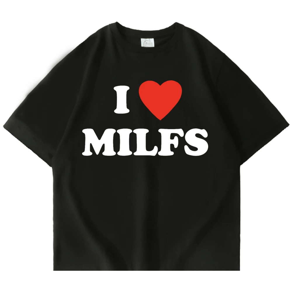 

I Love MILFS I Heart Hot Moms Letter Printed T-shirts Men and Women Summer Cotton Short Sleeve Tees Harajuku Fashion T Shirt