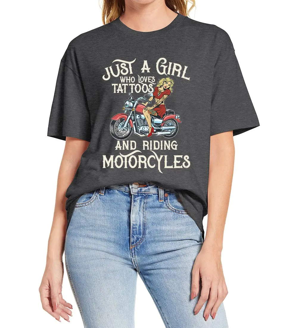 

Unisex 100% Cotton Biker Girl Just A Girl Who Loves Tattoos And Motorcycles Gifts Vintage Funny Women Novelty T-Shirt Casual Tee
