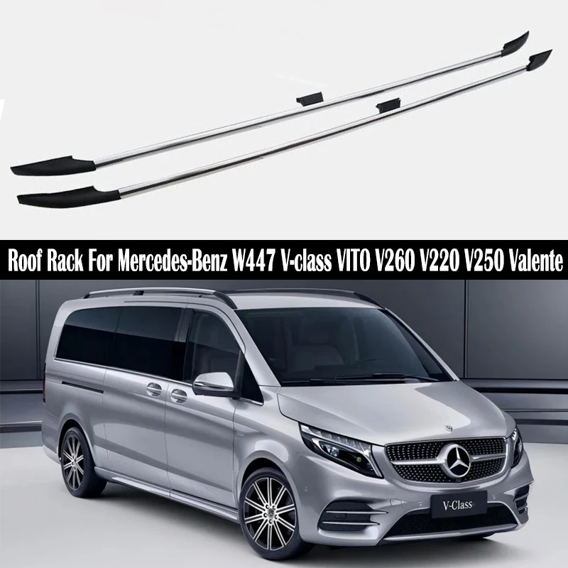 Roof Rack For Mercedes-Benz W447 V-class VITO V260 V220 V250 Valente 2016-2022 Luggage Carrier top Cross bar Rack Rail Boxes