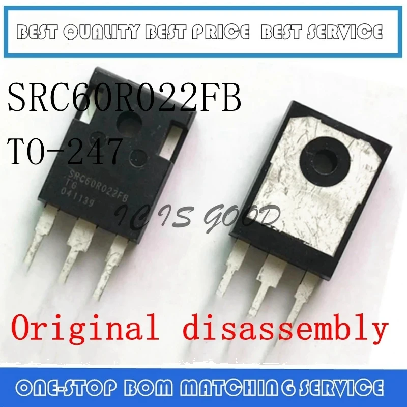 

2PCS-10PCS SRC60R022FB SRC60R022 TO-247 Original disassembly Big Chip