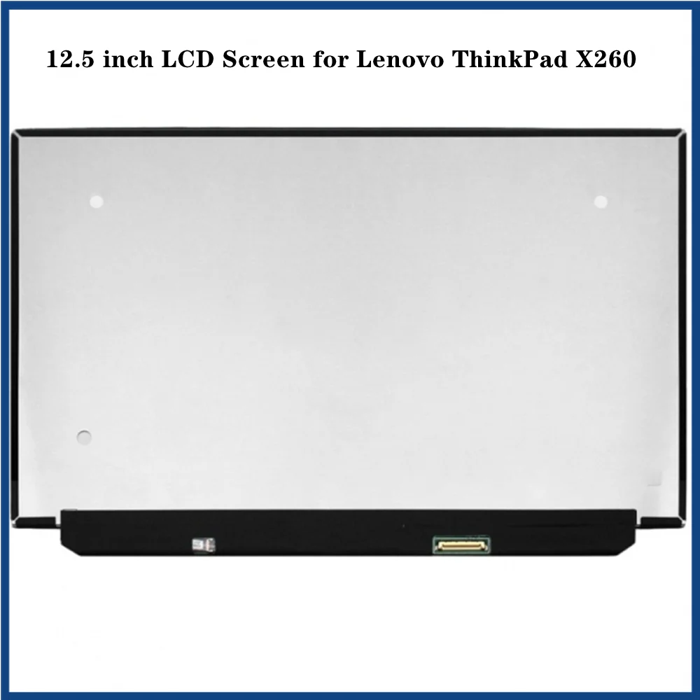 

ЖК-экран 12,5 дюйма для Lenovo ThinkPad X260 IPS, тонкая панель EDP, 30-контактный FHD x