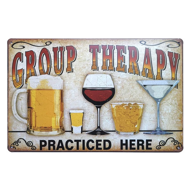

Retro Vintage Metal Tin Sign Wall Plaque Poster Cafe Bar Pub Beer Club Wall Home Decor Group Therapy Practiced Here 12X8 Inches