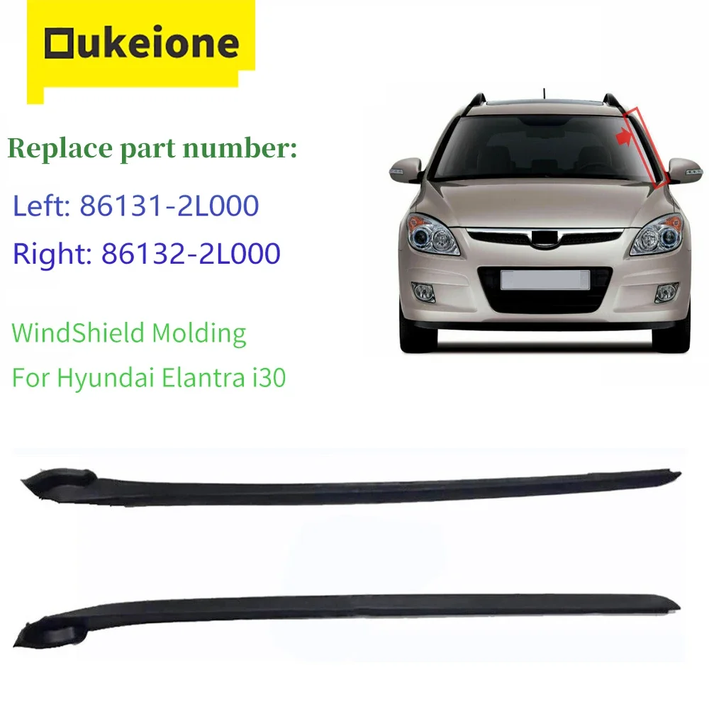 

For 2009 2010 2012 2011 Hyundai Elantra i30 Front Outer Glass Side Windshield Pillar Molding Car Interior Part 86131-2L000 2pcs