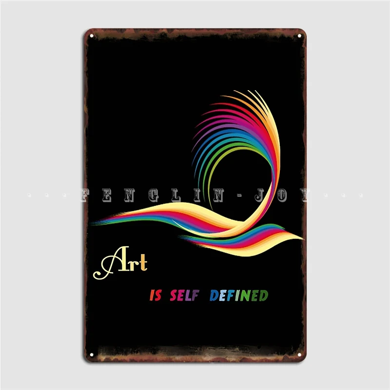 

Art Is Self Defined Metal Sign Wall Decor Classic Cave Pub Wall Pub Tin Sign Posters Room Wall Decor