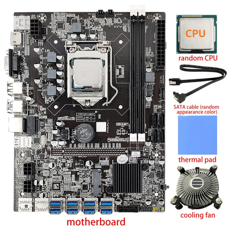 

8 GPU B75 Mining Motherboard+Random CPU+Cooling Fan+Thermal Pad+SATA Cable 8 USB3.0(PCIE) Slot LGA1155 DDR3 RAM SATA3.0
