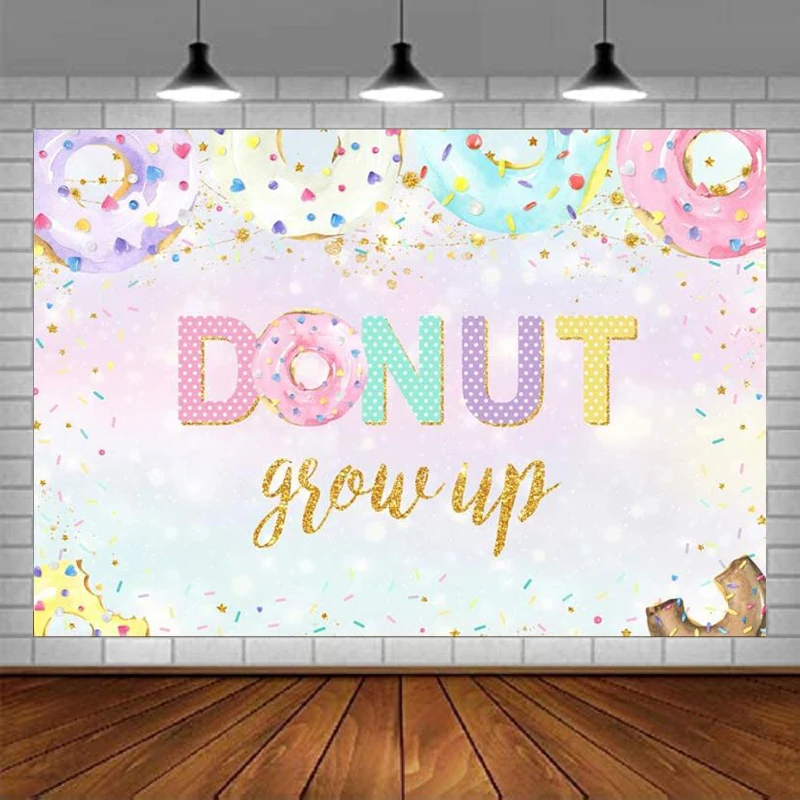 

Grow Up Birthday Party Backdrop Colorful Desserts Confetti Photo Background Girl Princess Banner Sweet Donuts Cake Table Decor