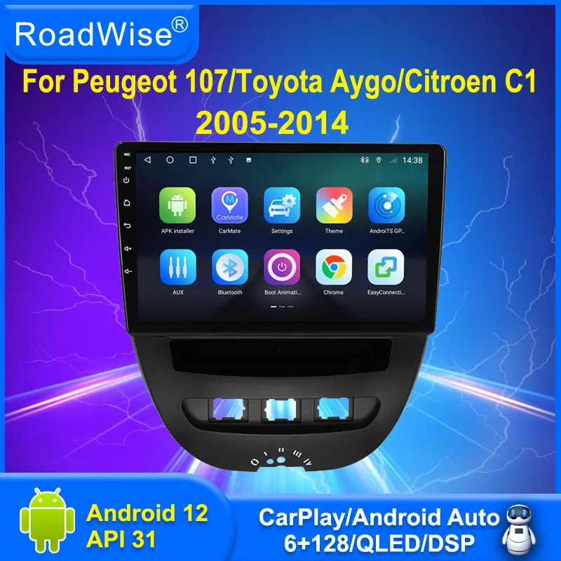 

8+256 Android 12 Car Radio Carplay For Peugeot 107 Toyota Aygo Citroen C1 2005 - 2014 4G Wifi GPS Navi DVD 2Din Autoradio Stereo
