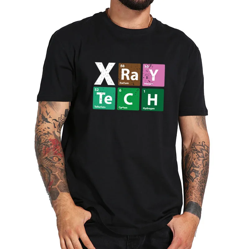 Funny Radiologist T-shirt Radiology CT Tech Rad Technologist X-Ray Periodic Table 100% Cotton European Size XS-5XL Tee Shirts