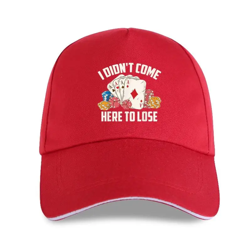 

I Didn't Come Here To Lose Poker Players Playing Card Casino Black Baseball cap S-6XL