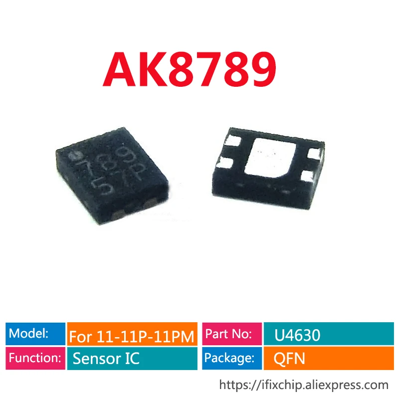 

5-10 шт. U4630 AK8789 датчик холла IC для iphone 11 11Pro/Max XS XR