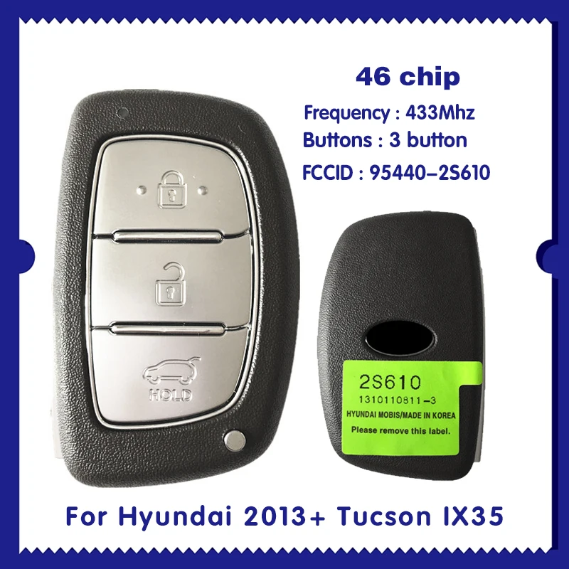

Для Hyundai 2013 + Tucson IX35 Smart Key 3B 46chip 433MHZ 95440-2S610 CN020063