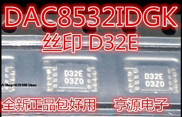 

DAC8532 DAC8532IDGKR DAC8532IDGKT D32E MSOP-8