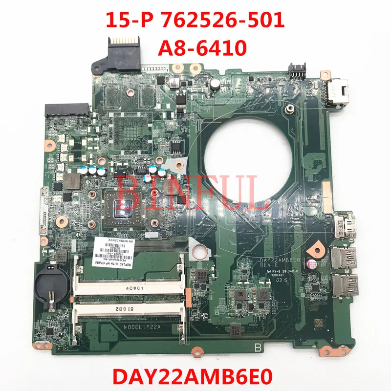 Mainboard 762526-501 762526-601 762526-001 For HP Pavilion 15-P laptop Motherboard DAY22AMB6E0 A8-6410 100% Full Tested Good