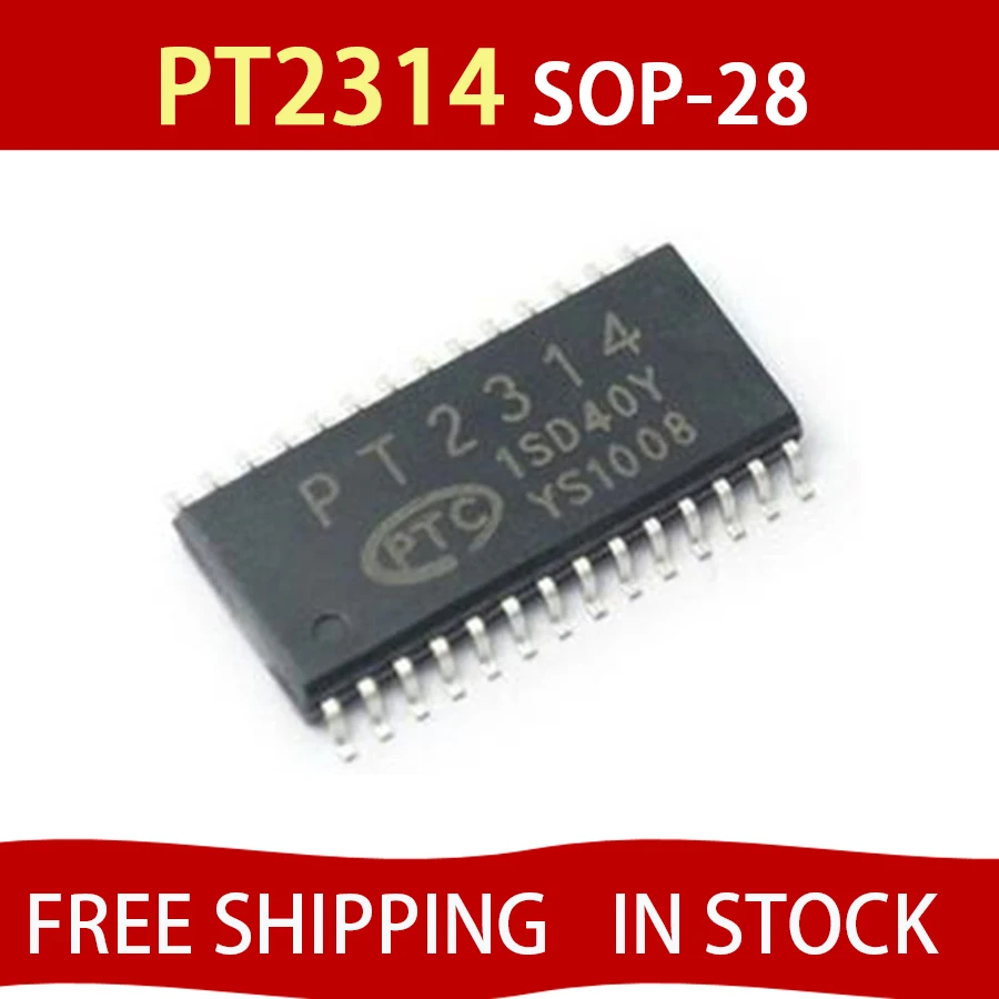 

100 шт PT2314E PT2314 SOP-28 в наличии БЕСПЛАТНАЯ ДОСТАВКА