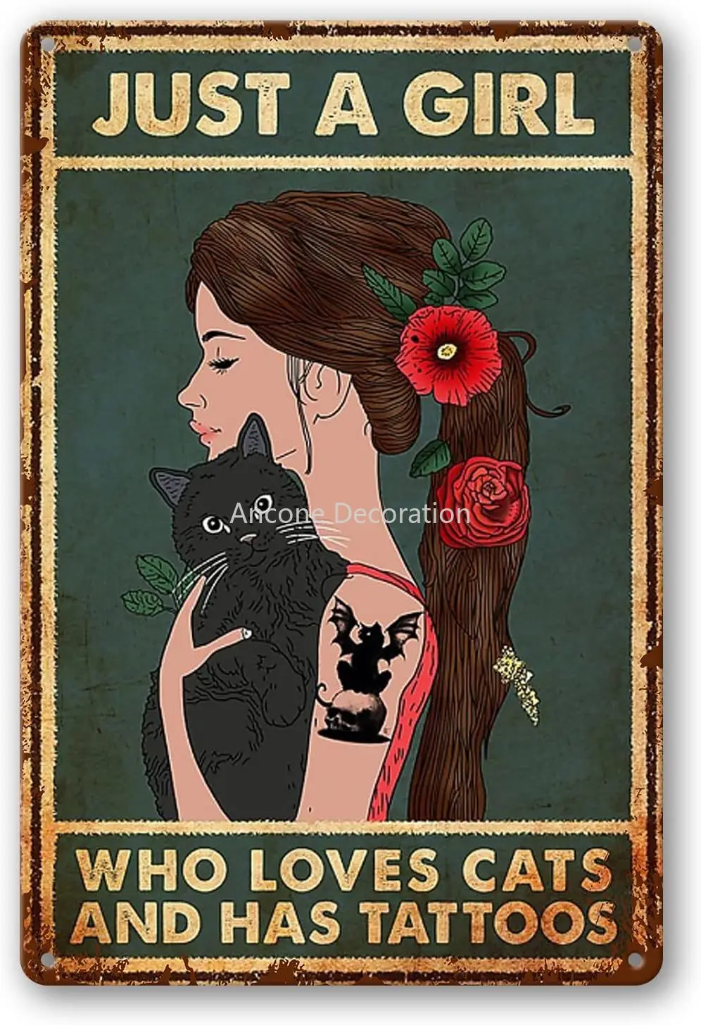 

Just A Girl Who Loves Cats and Has Tattoos, Metal Tin Sign Vintage Chic Art Decoration for Home Bar Cafe Farm Store 8 x