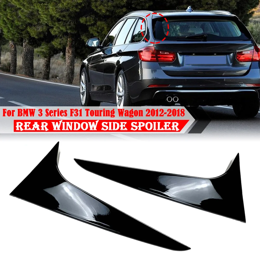 

2x Glossy Black Rear Window Side Spoiler Wing For BMW 3 Series F31 Touring Wagon 2012-2018 Auto Rear Window Mirror Tail