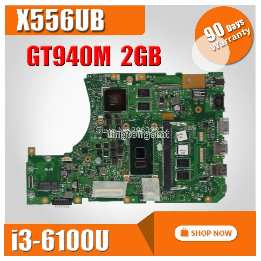 

Laptop motherboard For Asus X556UB with Processor I3-6100/6006U 4GB Memory GPU GT940M 2GB Mainboard 100% tested