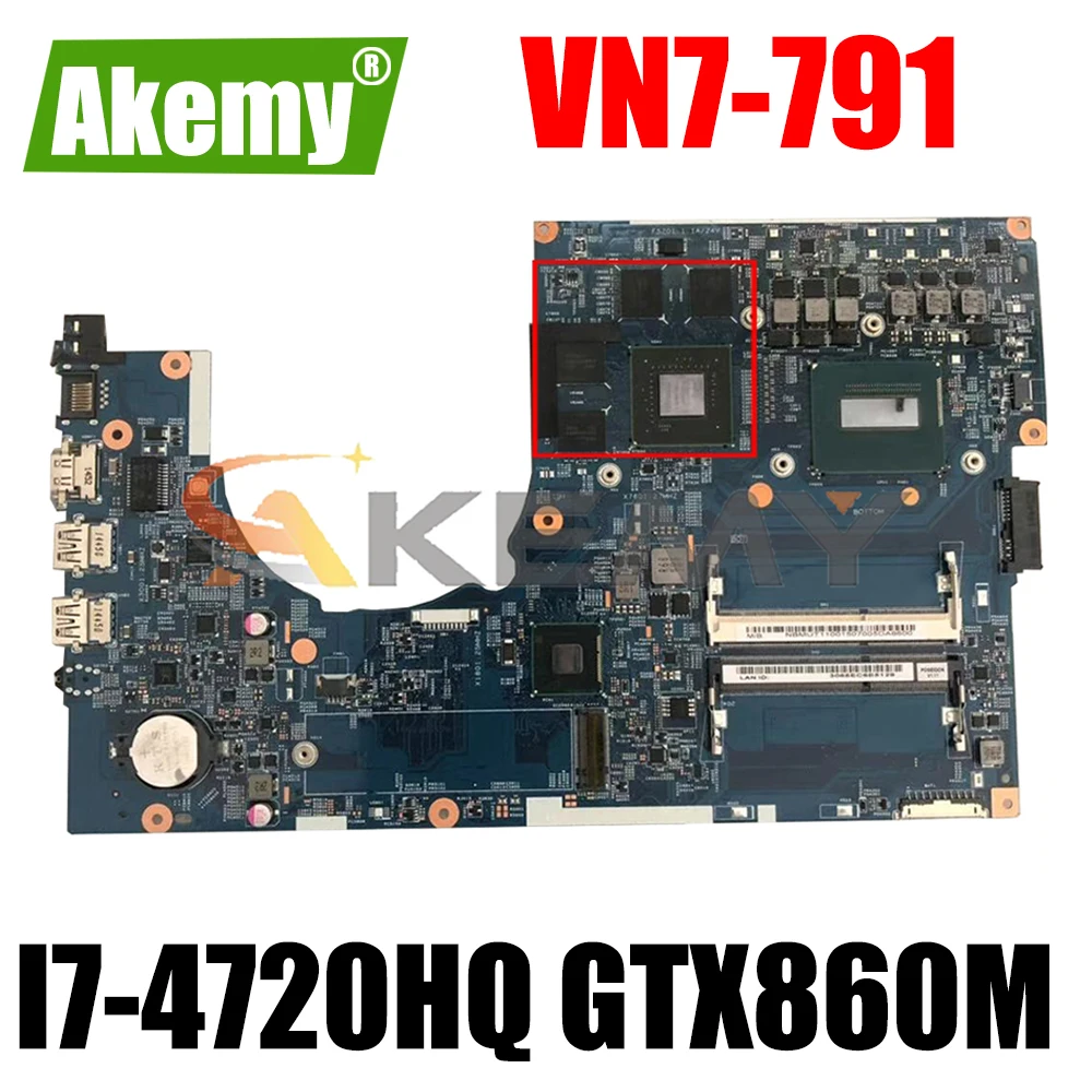 

AKEMY 448.02G08.001M NBMTH11003 NB.MTH1.1003 For acer VN7-791 Laptop motherboard GTX860M 4G+ I7-4720HQ