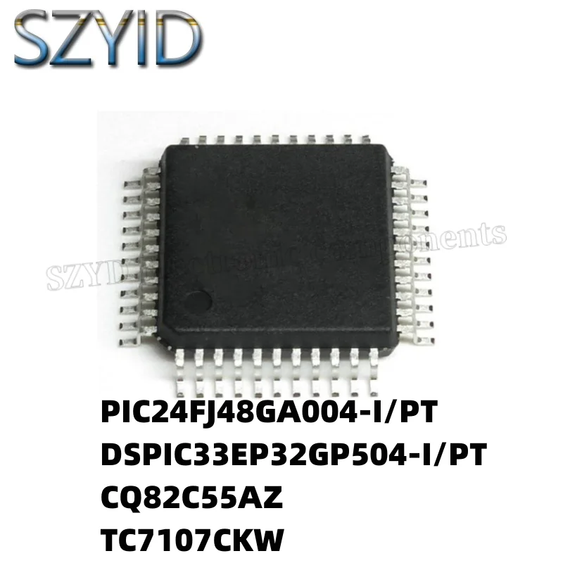 

1 шт QFP44-PIC24FJ48GA004-I/PT DSPIC33EP32GP504-I/PT CQ82C55AZ TC7107CKW